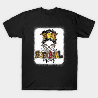 Softball Mom Messy Bun Shirt Loud And Proud Softball Mom T-Shirt